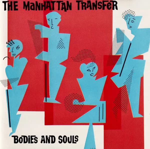 Okładka płyty The Manhattan Transfer - Bodies And Souls