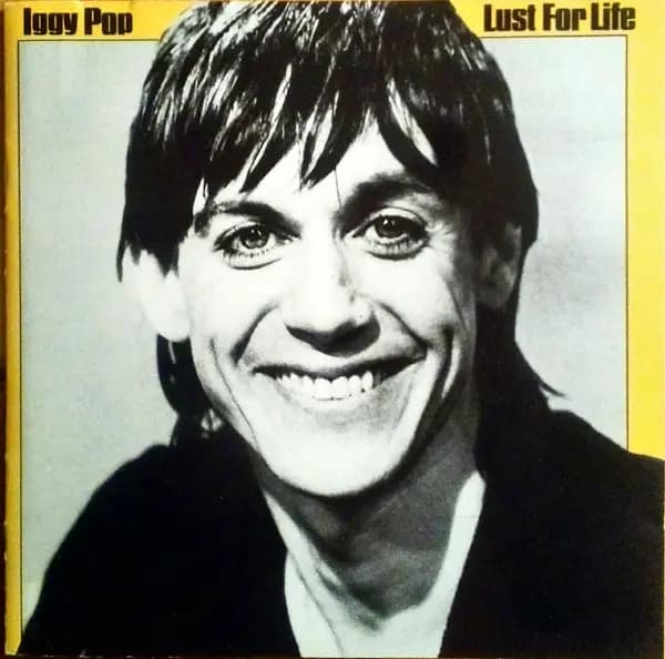 Lust For Life - Iggy Pop