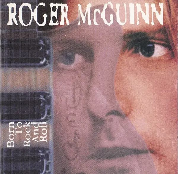 Born To Rock And Roll - Roger McGuinn