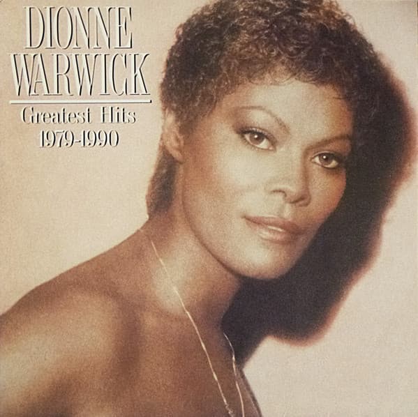 Greatest Hits 1979-1990 - Dionne Warwick