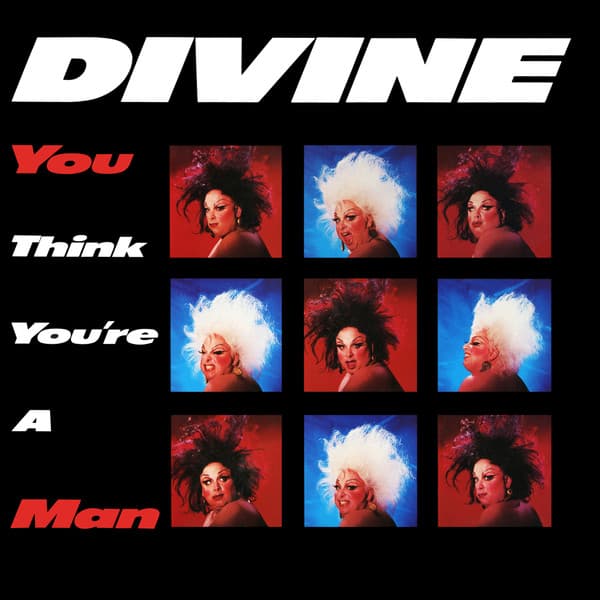 Okładka płyty Divine - You Think You're A Man