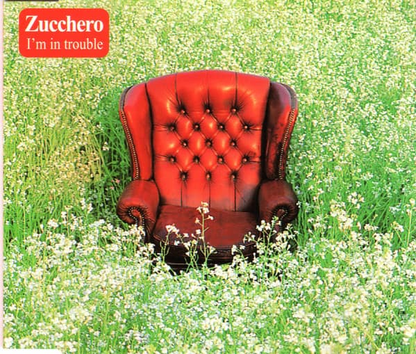 I'm In Trouble - Zucchero