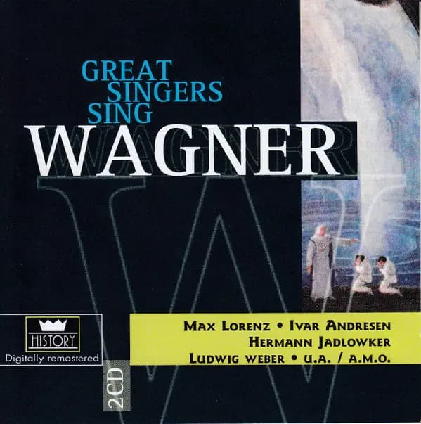 Great Singers Sing Wagner - Lorenz, Andrésen, Weber
