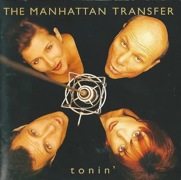 Okładka płyty The Manhattan Transfer - Tonin'