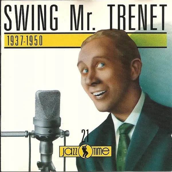 Główne zdjęcie - Charles Trenet - Swing Mr. Trnet 1937 1950
