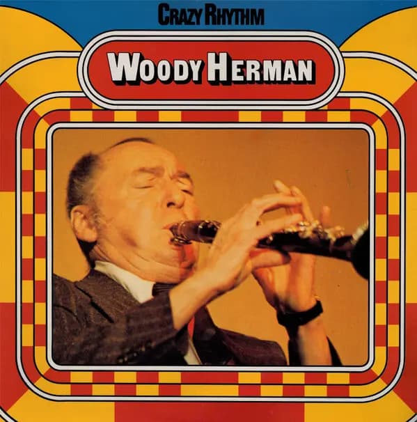 Okładka płyty Woody Herman - Crazy Rhythm