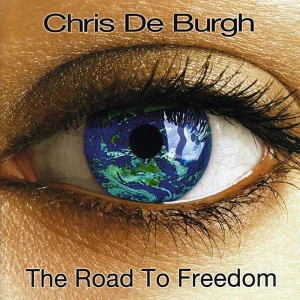 The Road To Freedom - Chris De Burgh