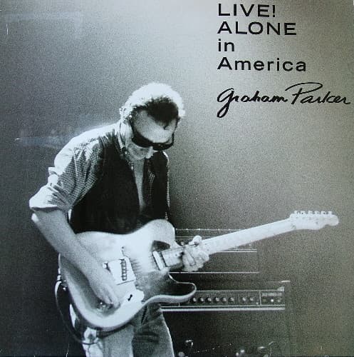 Okładka płyty Graham Parker - Live! Alone In America