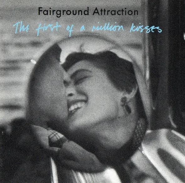 Okładka płyty Fairground Attraction - The First Of A Million Kisses