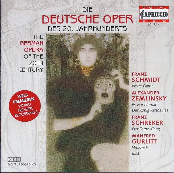 Okładka płyty Schmidt, Schreker, Gurlitt - Die Deutsche Oper Des 20.