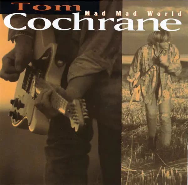 Główne zdjęcie - Tom Cochrane - Mad Mad World