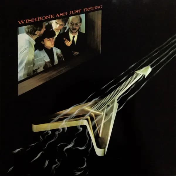 Okładka płyty Wishbone Ash - Just Testing