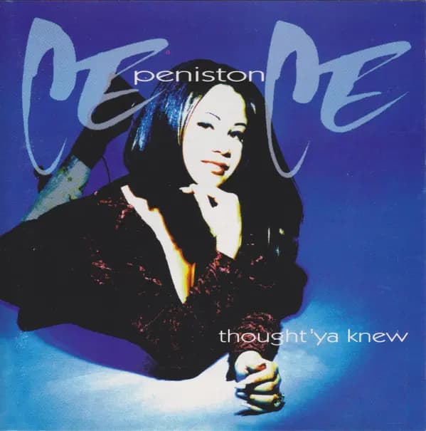 Thought 'Ya Knew - Ce Ce Peniston