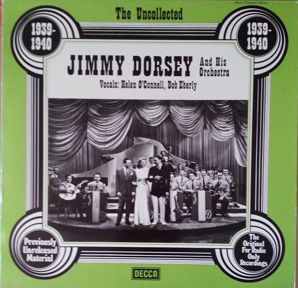 Główne zdjęcie - Jimmy Dorsey And His Orchestra - The Uncollected Jimmy Dorsey, 1939-1940