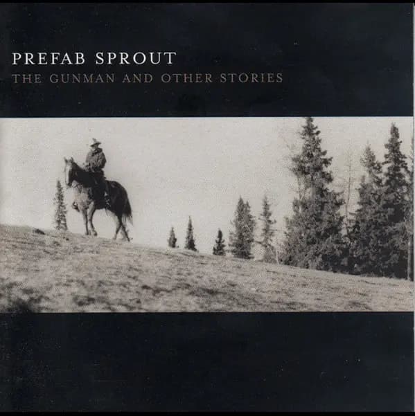 The Gunman And Other Stories - Prefab Sprout