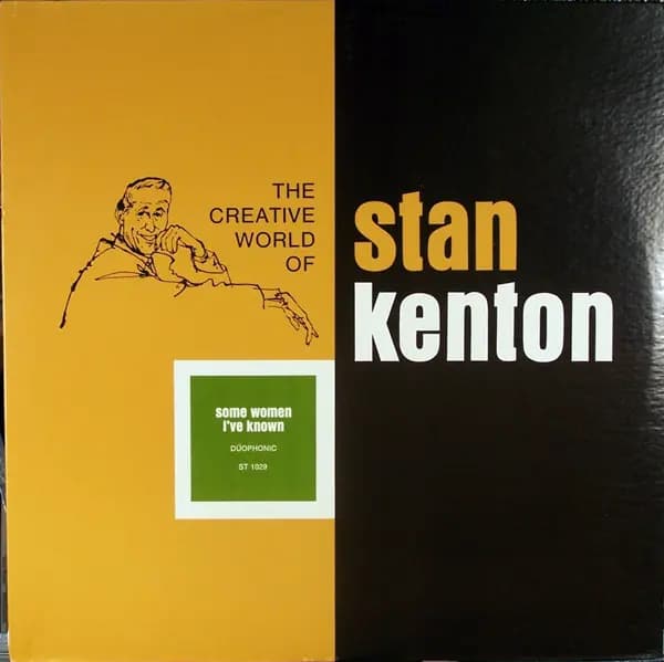 Some Women I've Known - Stan Kenton