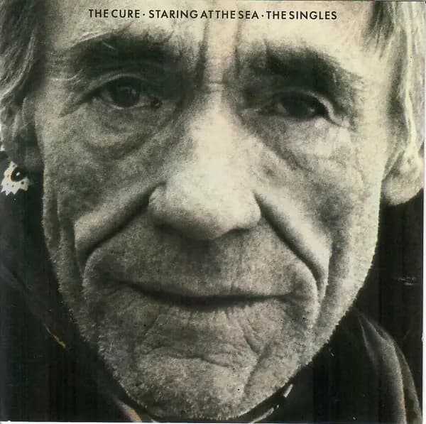 Staring At The Sea - The Singles - The Cure