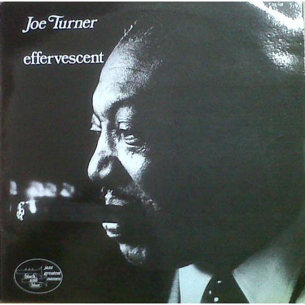 Okładka płyty Joe Turner - Effervescent