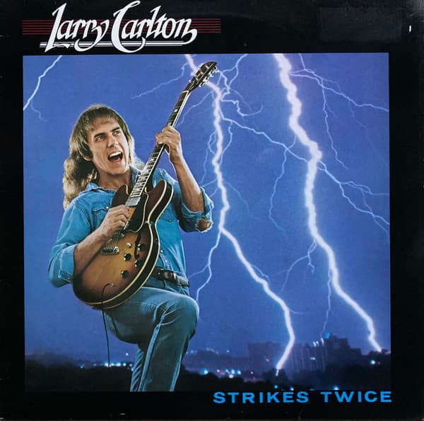 Okładka płyty Larry Carlton - Strikes Twice