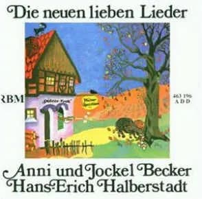 Okładka płyty Anni Becker, Jockel Becker, Hans-Erich Halberstadt - Die Neuen Lieben Lieder
