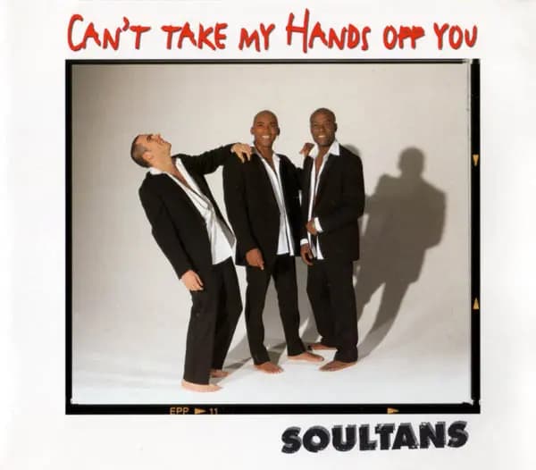 Can't Take My Hands Off You - Soultans