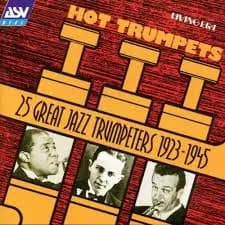 Główne zdjęcie - Various - Hot Trumpets (25 Great Jazz Trumpeters 1923-1945)