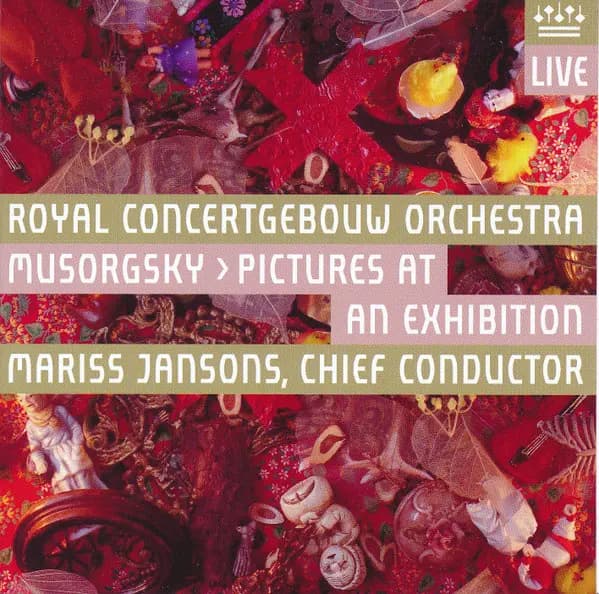 Okładka płyty Concertgebouworkest, Modest Mussorgsky, Mariss Jansons - Pictures At An Exhibition