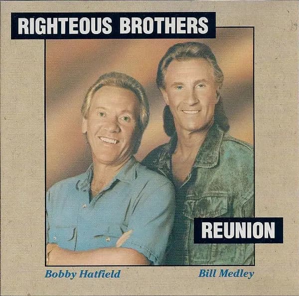Reunion - The Righteous Brothers