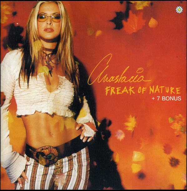 Freak Of Nature + 7 Bonus  - Anastacia