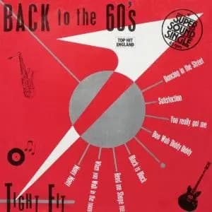 Back To The 60's - Tight Fit