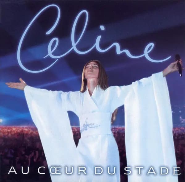Główne zdjęcie - Céline Dion - Au Cœur Du Stade