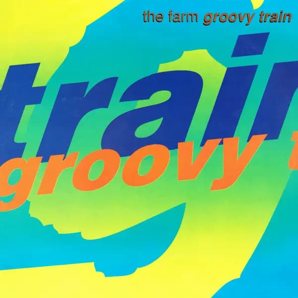 Groovy Train - The Farm