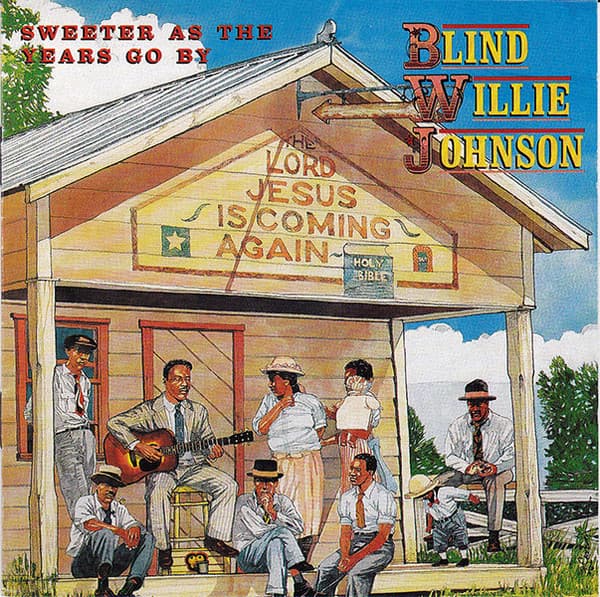 Okładka płyty Blind Willie Johnson - Sweeter As The Years Go By