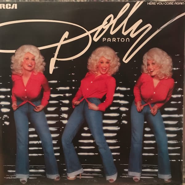Here You Come Again - Dolly Parton