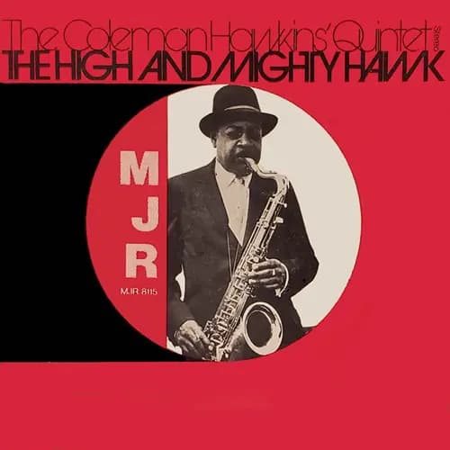 Główne zdjęcie - Coleman Hawkins Quintet - The High And Mighty Hawk
