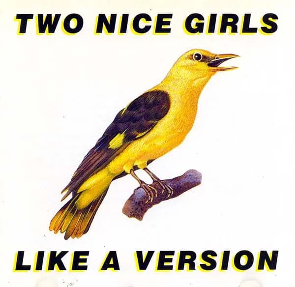 Główne zdjęcie - Two Nice Girls - Like A Version