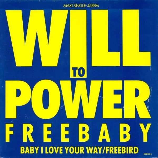 Główne zdjęcie - Will To Power - Freebaby (Baby, I Love Your Way/Free Bird)
