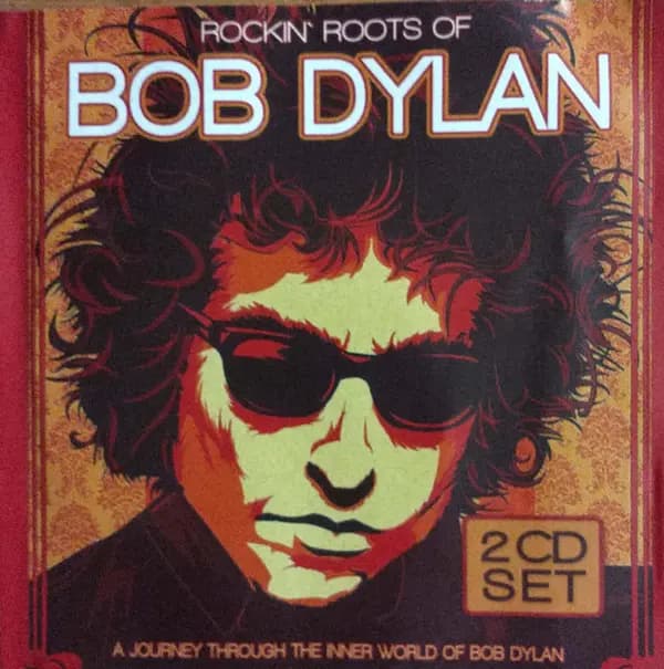 Główne zdjęcie - Bob Dylan - Rockin' Roots Of Bob Dylan