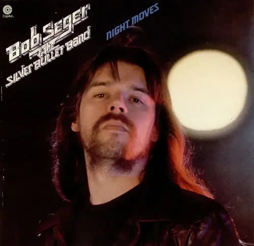 Night Moves - Bob Seger And The Silver Bullet Band