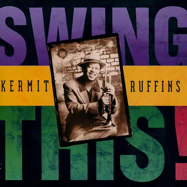 Okładka płyty Kermit Ruffins - Swing This!