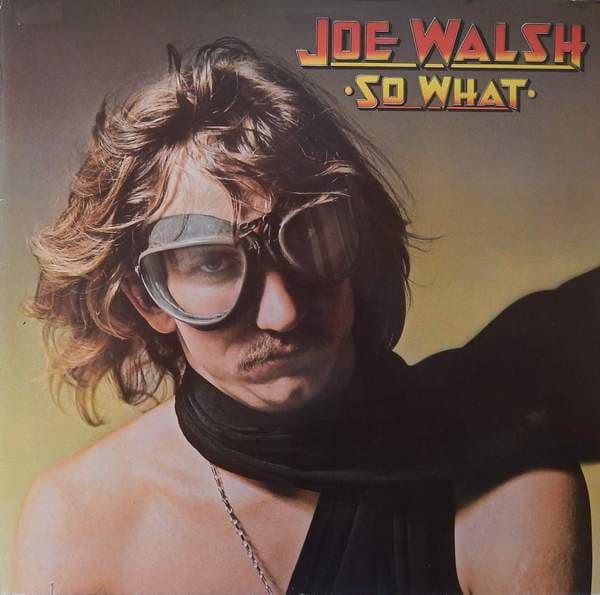 Okładka płyty Joe Walsh - So What