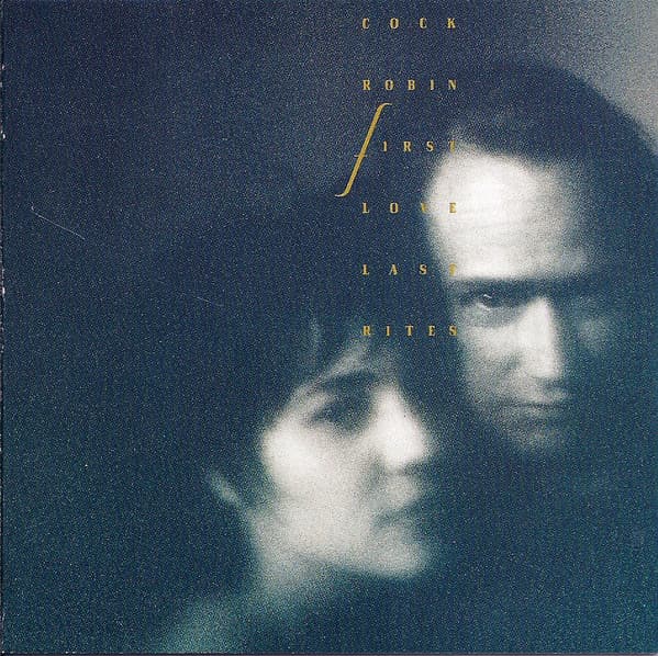 Główne zdjęcie - Cock Robin - First Love / Last Rites