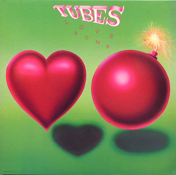 Love Bomb - The Tubes