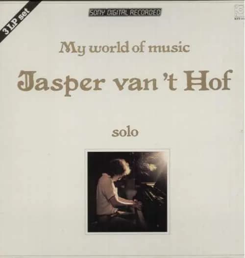 Okładka płyty Jasper Van't Hof - My World Of Music - Solo