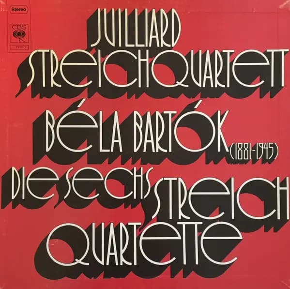 Die Sechs Streichquartette - Béla Bartók, Juilliard String Quartet