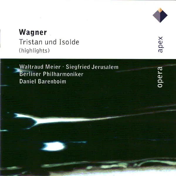 Tristan Und Isolde (Highlights) - Wagner, Meier, Barenboim