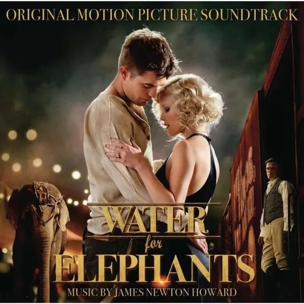Okładka płyty James Newton Howard - Water For Elephants