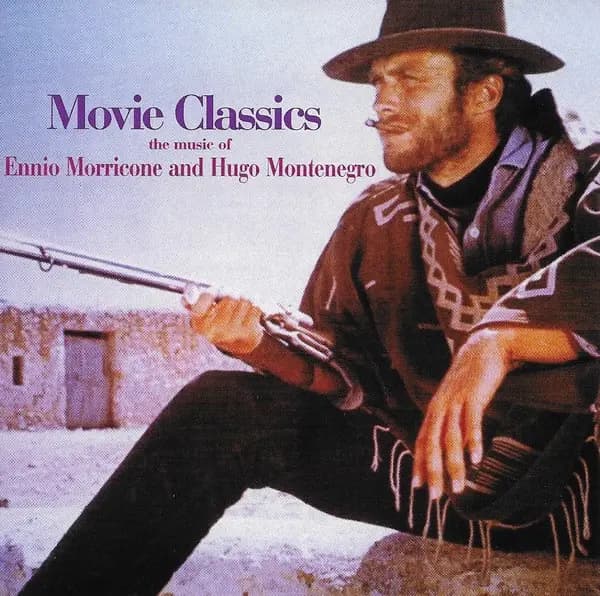 Główne zdjęcie - Ennio Morricone, Hugo Montenegro - Movie Classics
