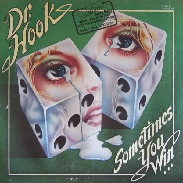 Sometimes You Win - Dr. Hook