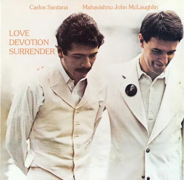 Okładka płyty Carlos Santana, Mahavishnu John McLaughlin - Love Devotion Surrender